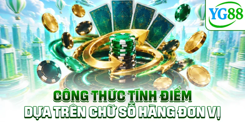 Công thức tính điểm dựa trên chữ số hàng đơn vị